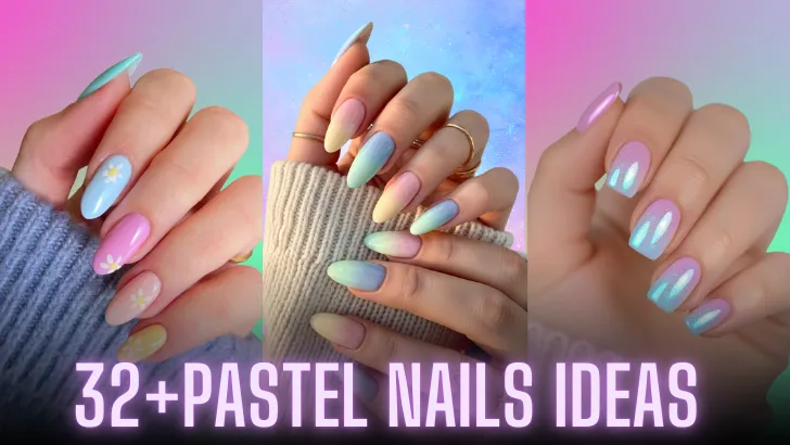 32+PASTEL Nails ideas